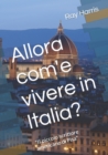Image for Allora com&#39;e vivere in Italia? : &quot;II piccolo scrittore americano di Pisa&quot;