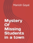 Image for Mystery Of Missing Students in a town