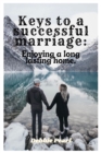 Image for Keys to a successful marriage