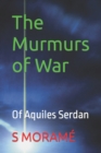 Image for The Murmurs of War