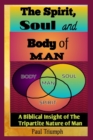 Image for The Spirit, Soul And Body of Man
