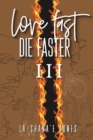 Image for Love Fast, Die Faster III