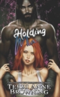 Image for Holding Mia : Rockers&#39; Legacy Custom Art Special Edition