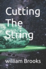 Image for Cutting The String