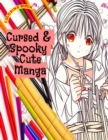 Image for Cursed &amp; Spooky Cute Manga : Coloring Book