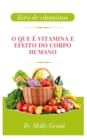 Image for O Que E Vitamina E Efeito Do Corpo Humano