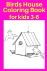 Image for Birds House Coloring Book for kids 3-6
