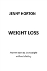Image for Weight Loss : Proven Ways to Lose Weight Without Dieting