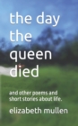 Image for The day the queen died