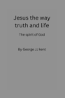 Image for Jesus the way truth and life
