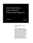 Image for An Introduction to Coffer Dams for Professional Engineers