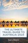 Image for The Ultimate Travel Guide to Australia-2023