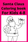 Image for Santa Claus Coloring book For Kids 4-8