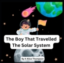 Image for The Boy That Travelled The Solar System