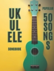 Image for ukulele songbook : 50 popular songs