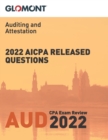 Image for Glomont CPA Exam Review : 2022 AICPA Released Questions: Auditing and Attestation (AUD)