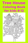 Image for Tree House Coloring Book for kids 8-12