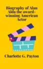 Image for Biography of Alan Alda the award-winning American Actor
