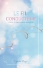 Image for Le fil conducteur