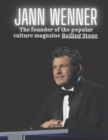 Image for Jann Wenner : The founder of the popular culture magazine Rolling Stone