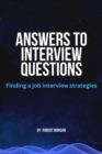 Image for Answers to interview questions : Finding a job interview strategies