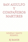 Image for San Aigulfo Y Companeros Martires : Novena Y Santo Rosario.