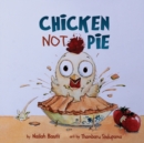 Image for Chicken Not Pie