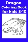 Image for Dragon Coloring Book for kids 8-10