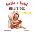 Image for Nelly&#39;s Box - Kutia e Nelit : A bilingual English Albanian book for children, ideal for early readers