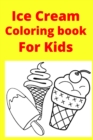 Image for Ice Cream Coloring book For Kids