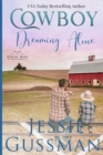 Image for Cowboy Dreaming Alone (Coming Home to North Dakota Western Sweet Romance Book 5)