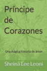 Image for Principe de Corazones : Una magica historia de amor