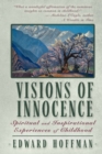 Image for Visions of Innocence : Spiritual and Inspirational Experiences of Childhood
