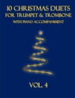 Image for 10 Christmas Duets for Trumpet and Trombone with Piano Accompaniment : Vol. 4