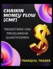 Image for Chaikin Money Flow (Cmf) - Trendstarke Und Preiseumkehr Quantifizieren