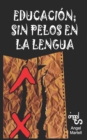 Image for Educacion, Sin Pelos En La Lengua