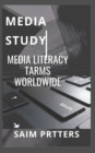 Image for Media Study : Media Literacy Tarms Worldwide