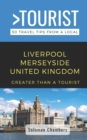 Image for Greater Than a Tourist- Liverpool Merseyside United Kingdom