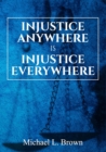 Image for Injustice Anywhere is Injustice Everywhere