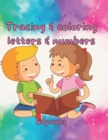 Image for Tracing and coloring letters and numbers