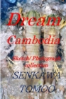 Image for Dream Cambodia : Dream Cambodia