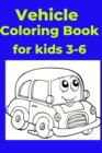 Image for Vehicle Coloring Book for kids 3-6