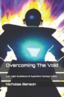 Image for Overcoming The Void : Last Light Guidebook &amp; Superhero Fantasy Comic