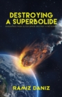 Image for Destroying a Superbolide