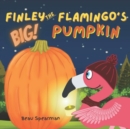 Image for Finley The Flamingo&#39;s Big Pumpkin