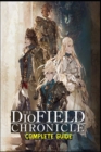 Image for THE DIOFIELD CHRONICLE The Complete Guide