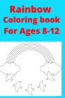 Image for Rainbow Coloring book For Ages 8 -12