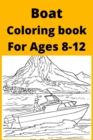 Image for Boat Coloring book For Ages 8 -12