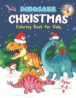 Image for Dinosaur Christmas Coloring Book for Kids Ages 4-8 : Stocking Stuffers for Boys and Girls.