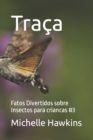 Image for Traca : Fatos Divertidos sobre Insectos para criancas #3